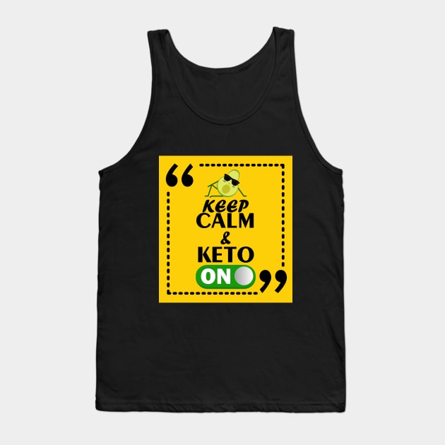 Keep Calm and Keto On Ketogenic Keto Diet Tank Top by teestaan